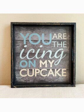 Tray You Are The Icing On My Cupcake Decorative Vintage Style Blue Gray Black